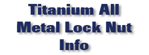 Titanium All Metal Lock Nuts Info