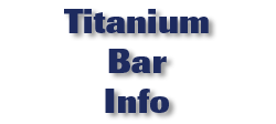Titanium Bar Info