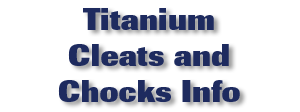 Titanium Cleats and Chocks Info
