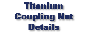 Titanium Coupling Nut Details
