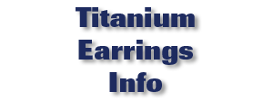 Titanium Earrings Info