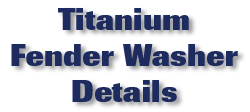 Titanium Fender Washer Details