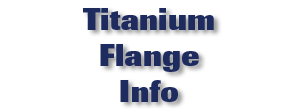 Titanium Flange Info