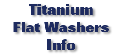 Titanium Flat Washers Info