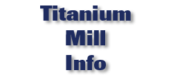 Titaniu Mill Info