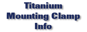 Titanium Mounting Clamp Info