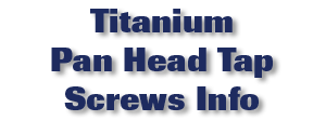 Titanium Pan Head Tap Screws Info