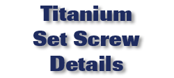 Titanium Set Screw Details