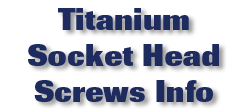 Titanium Socket Head Screws Info