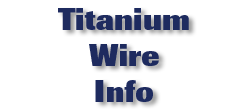 Titanium Wire Info