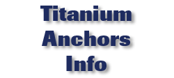 Titanium Anchors Info