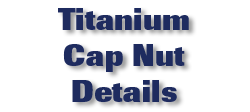 Titanium Cap Nut Details