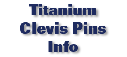Titanium Clevis Pins Info