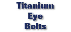 Titanium Eye Bolts