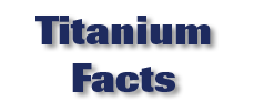 Titanium Facts