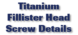 Titanium Fillister Head Screw Details