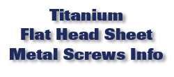 Titanium Flat Head Sheet Metal Screws Information