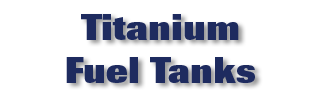 Titanium Fuel Tanks
