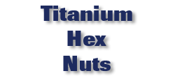 Titanium Hex Nuts