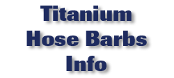 Titanium Hose Barbs Info