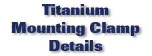 Titanium Mounting Clamp Details