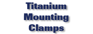 Titanium Mounting Clamps