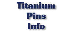 Titanium Pins Info