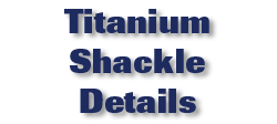 Titanium Shackle Details