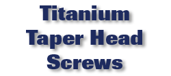 Titanium Taper Head Screws