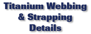 Titanium Webbing & Strapping Details
