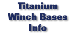 Titanium Winch Bases Info